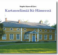 Kartanoelämää Itä-hämeessä